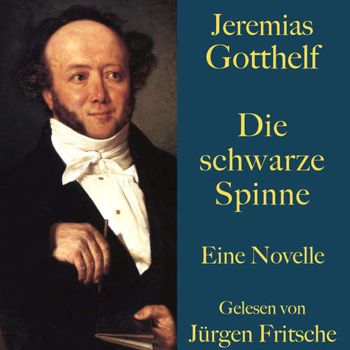 Hoerbuch Jeremias Gotthelf: Die schwarze Spinne - Jeremias Gotthelf - Jürgen Fritsche