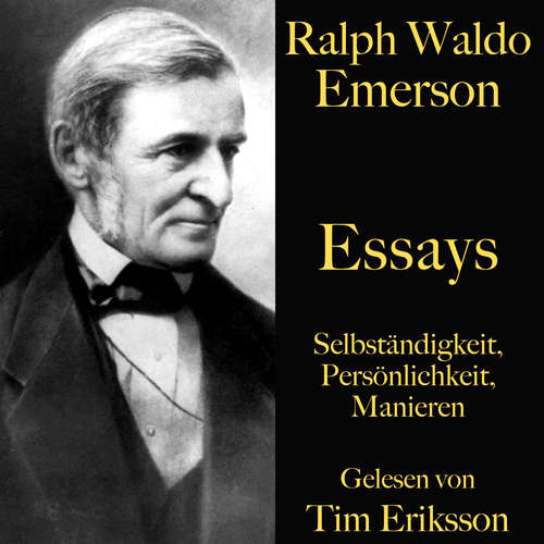 Hoerbuch Ralph Waldo Emerson: Essays - Ralph Waldo Emerson - Tim Eriksson