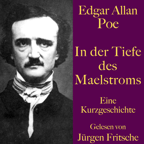 Hoerbuch Edgar Allan Poe: In der Tiefe des Maelstroms - Edgar Allan Poe - Jürgen Fritsche