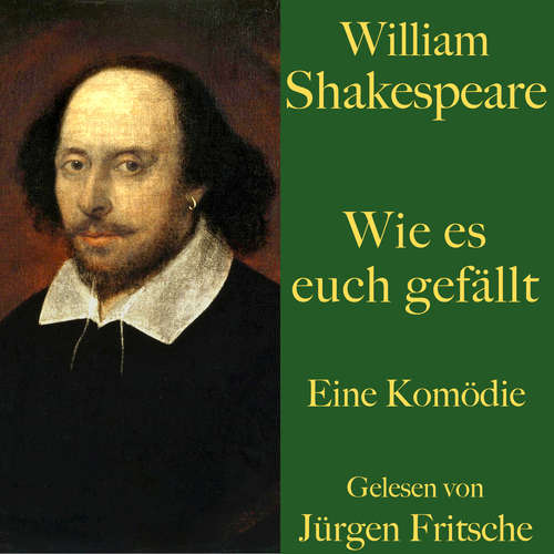 Hoerbuch William Shakespeare: Wie es euch gefällt - William Shakespeare - Jürgen Fritsche