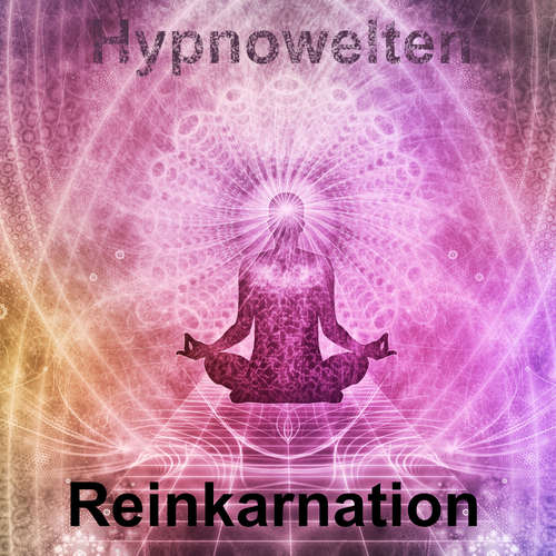 Hoerbuch Reinkarnation - Hypnowelten - Michael Gorka