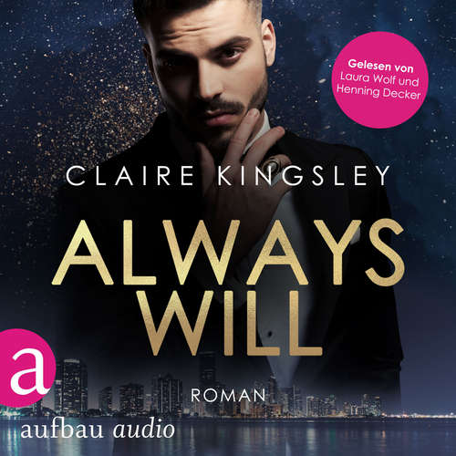 Hoerbuch Always will - Always You Serie, Band 2 - Claire Kingsley - Henning Decker