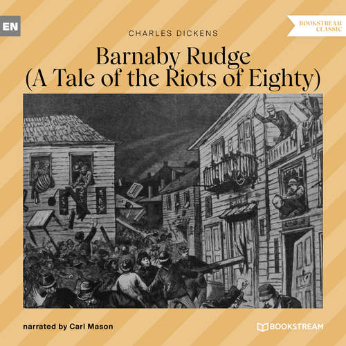 Audiobook Barnaby Rudge - A Tale of the Riots of Eighty - Charles Dickens - Carl Mason