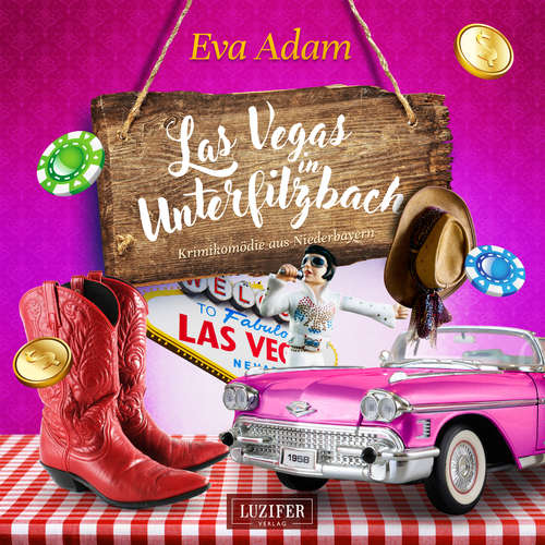 Hoerbuch LAS VEGAS IN UNTERFILZBACH - Eva Adam - Günter Schoßböck