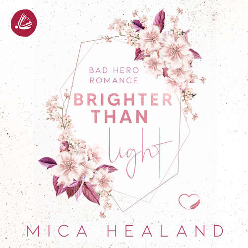 Hoerbuch Brighter than Light - Mica Healand - Fanny Bechert