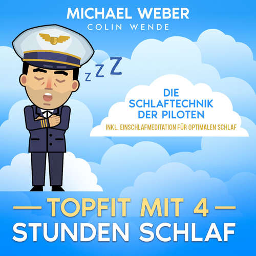 Hoerbuch TOPFIT MIT 4 STUNDEN SCHLAF: - Michael Weber - Colin Wende