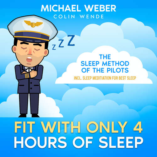 Audiobook FIT WITH ONLY 4 HOURS OF SLEEP: - Michael Weber - Colin Wende
