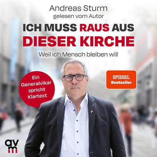 Hoerbuch Ich muss raus aus dieser Kirche - Andreas Sturm - Andreas Sturm