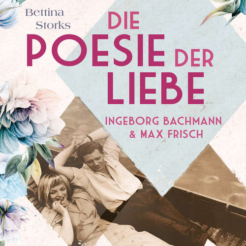 Hoerbuch Ingeborg Bachmann und Max Frisch - Bettina Storks - Jutta Seifert