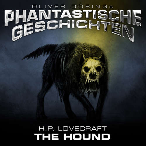 Hoerbuch Phantastische Geschichten, The Hound - H.P. Lovecraft - Gerrit Schmidt-Foß