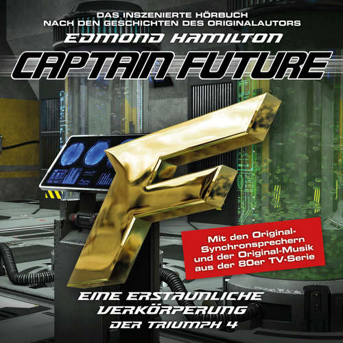 Hoerbuch Captain Future, Der Triumph, Folge 4: Eine erstaunliche Verkörperung - Edmond Hamilton - Helmut Krauss