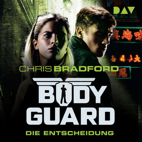 Hoerbuch Die Entscheidung - Bodyguard, Teil 6 - Chris Bradford - Philipp Oehme
