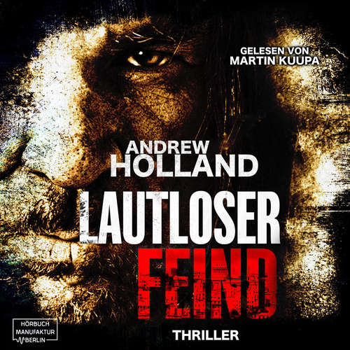 Hoerbuch Lautloser Feind - Howard-Caspar-Reihe, Band 8 - Andrew Holland - Martin Kuupa