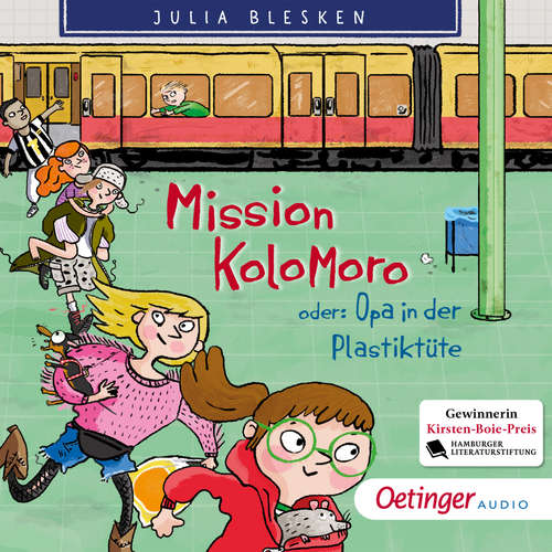 Hoerbuch Mission Kolomoro oder: Opa in der Plastiktüte - Julia Blesken - Stefan Kaminski
