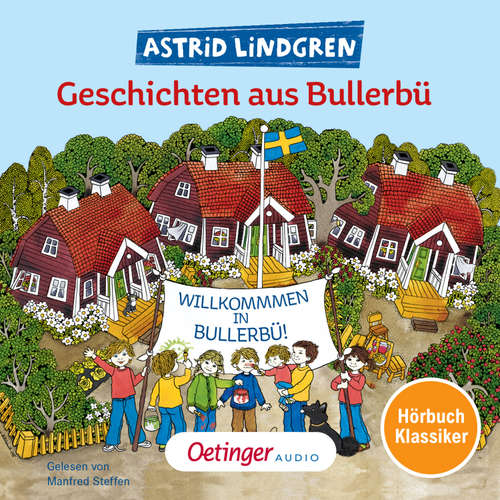 Hoerbuch Geschichten aus Bullerbü. Hörbuchklassiker - Astrid Lindgren - Manfred Steffen