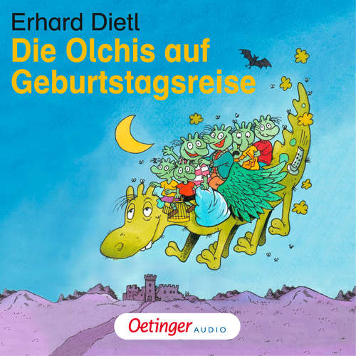 Hoerbuch Die Olchis auf Geburtstagsreise - Erhard Dietl - Rainer Schmitt