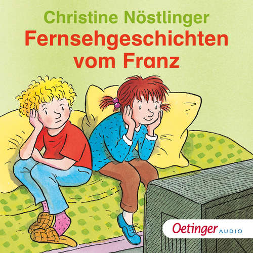 Hoerbuch Fernsehgeschichten vom Franz - Christine Nöstlinger - Christine Nöstlinger