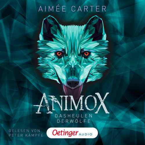 Hoerbuch Animox 1. Das Heulen der Wölfe - Aimée Carter - Peter Kaempfe