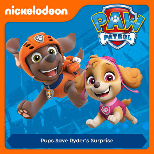 Audiobook Episode 36: Pups Save Ryder's Surprise -  - Alex D `Attoma