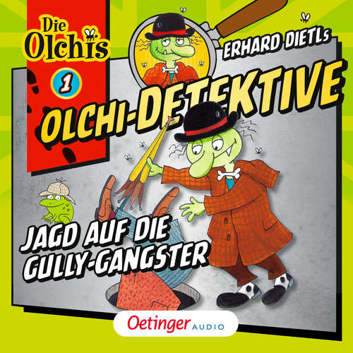 Hoerbuch Olchi-Detektive 1. Jagd auf die Gully-Gangster - Barbara Iland-Olschewski - Robert Missler