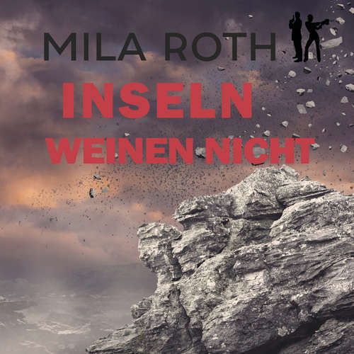 Hoerbuch Inseln weinen nicht - Mila Roth - Saskia Kästner