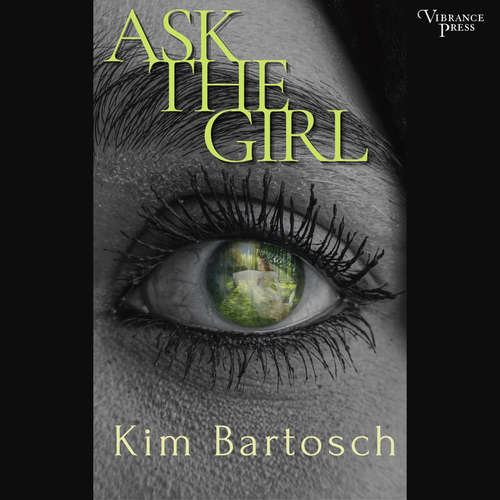 Audiobook Ask the Girl - Kim Bartosch - Amanda Berry