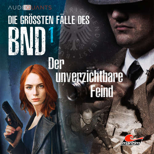 Hoerbuch Die größten Fälle des BND, Folge 1: Der unverzichtbare Feind - Lars H. Jung - Jenny Löffler