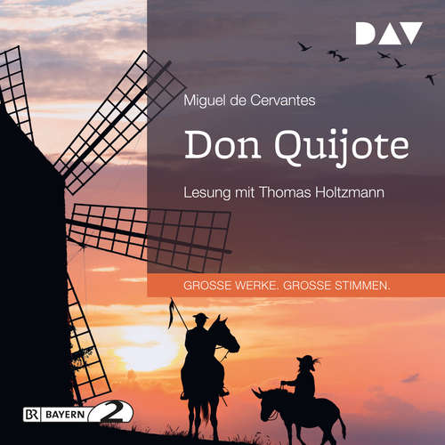 Hoerbuch Don Quijote - Miguel de Cervantes - Thomas Holtzmann