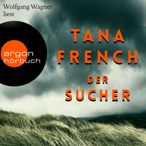 Hoerbuch Der Sucher - Tana French - Wolfgang Wagner