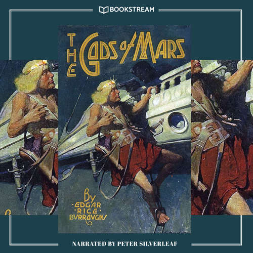 Audiobook The Gods of Mars - Barsoom Series, Book 2 - Edgar Rice Burroughs - Peter Silverleaf