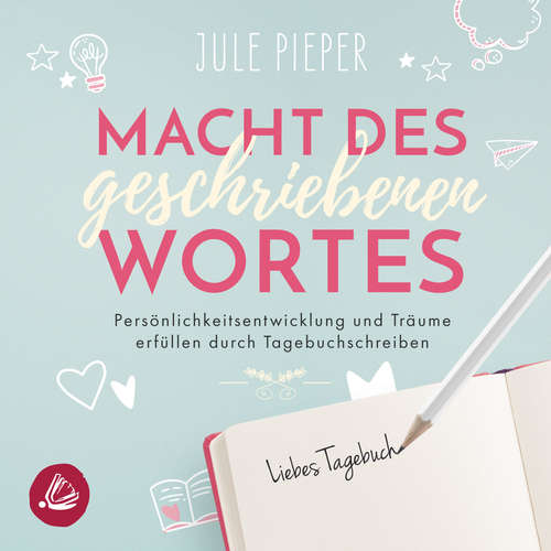 Hoerbuch Macht des geschriebenen Wortes - Jule Pieper - Anja Kalischke-Bäuerle