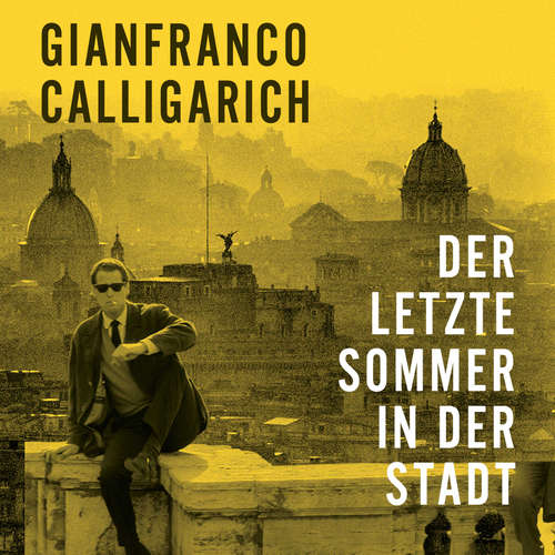 Hoerbuch Der letzte Sommer in der Stadt - Gianfranco Calligarich - Miloš Milovanović
