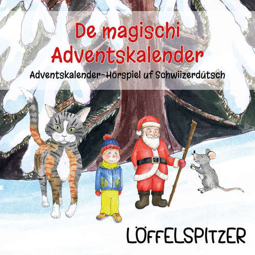 Hoerbuch De magischi Adventskalender - Angelina Kreyenbühl - Angelina Kreyenbühl