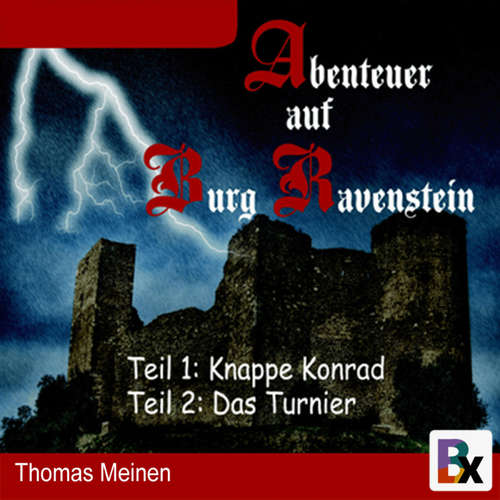 Hoerbuch Abenteuer auf Burg Ravenstein - Thomas Meinen - Thomas Meinen