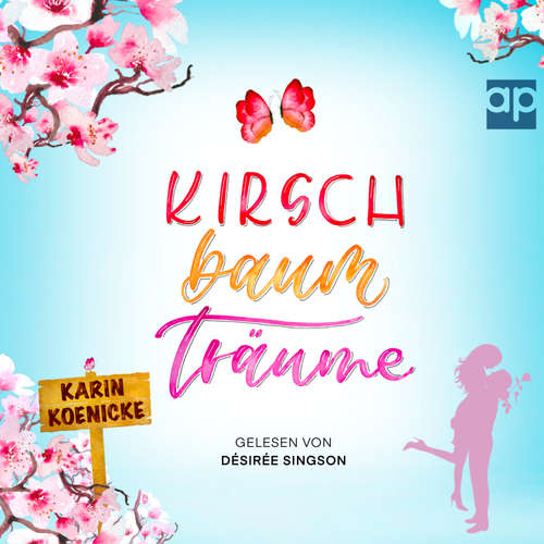 Hoerbuch Kirschbaumträume - Karin Koenicke - Désirée Singson