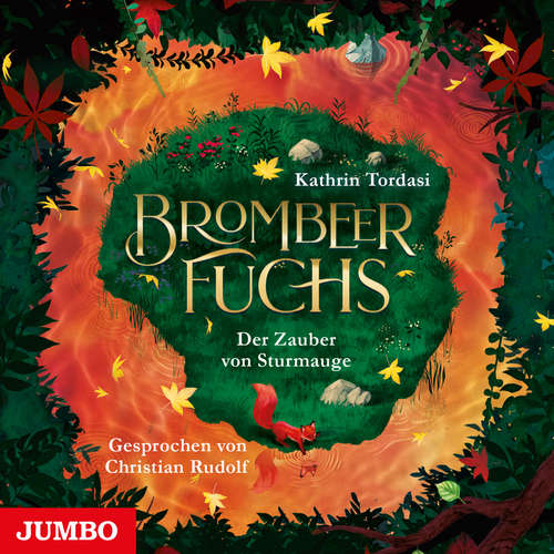 Hoerbuch Brombeerfuchs. Der Zauber von Sturmauge [Band 2 (Ungekürzt)] - Kathrin Tordasi - Christian Rudolf