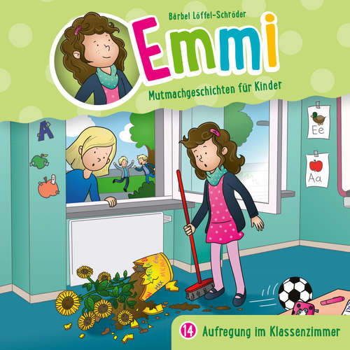 Hoerbuch 14: Aufregung im Klassenzimmer - Bärbel Löffel-Schröder - Dania König