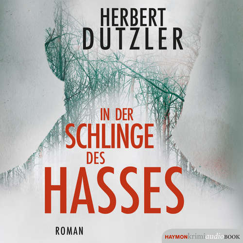 Hoerbuch In der Schlinge des Hasses - Herbert Dutzler - Florian Eisner