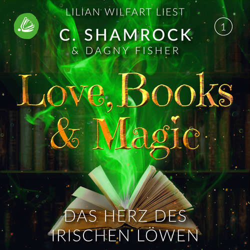 Hoerbuch Das Herz des irischen Löwen - C. Shamrock - Lilian Wilfart