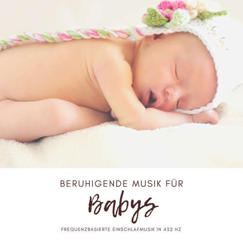 Hoerbuch Beruhigende Musik für Babys (Neugeborene, Säuglinge, Kleinkinder) - Das Eltern-Baby-Zentrum - Das Eltern-Baby-Zentrum