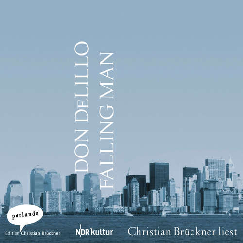 Hoerbuch Falling Man - Don DeLillo - Christian Brückner