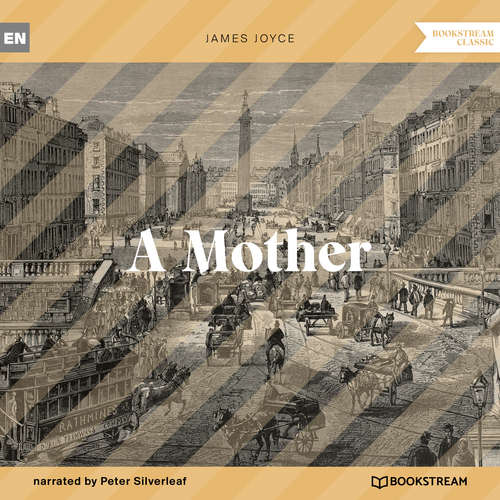 Audiobook A Mother - James Joyce - Peter Silverleaf
