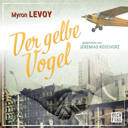 Hoerbuch Der gelbe Vogel - Myron Levoy - Jeremias Koschorz