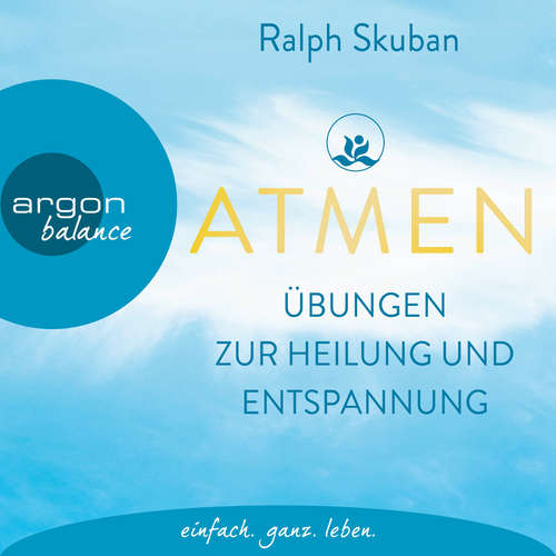 Hoerbuch ATMEN - Übungen zur Heilung und Entspannung - Ralph Skuban - Ralph Skuban