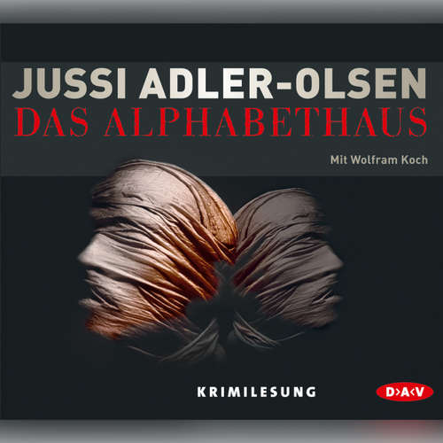Hoerbuch Das Alphabethaus (Lesung) - Jussi Adler-Olsen - Wolfram Koch Hoerbuch Das Alphabethaus (Lesung) - Jussi Adler-Olsen - Wolfram Koch