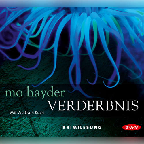 Hoerbuch Verderbnis (Lesung) - Mo Hayder - Wolfram Koch Hoerbuch Verderbnis (Lesung) - Mo Hayder - Wolfram Koch