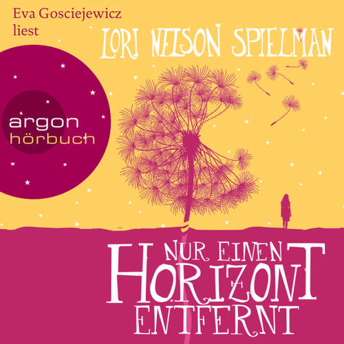 Hoerbuch Nur einen Horizont entfernt - Lori Nelson Spielman - Eva Gosciejewicz Hoerbuch Nur einen Horizont entfernt - Lori Nelson Spielman - Eva Gosciejewicz