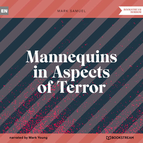 Audiobook Mannequins in Aspects of Terror - Mark Samuel - Mark Young