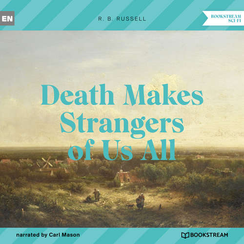 Audiobook Death Makes Strangers of Us All - R. B. Russell - Carl Mason