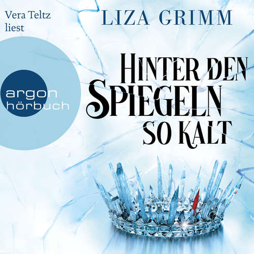 Hoerbuch Hinter den Spiegeln so kalt - Liza Grimm - Vera Teltz